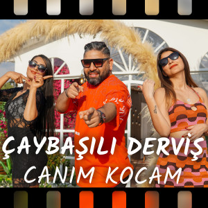 Listen to Canım Kocam song with lyrics from Çaybaşılı Derviş