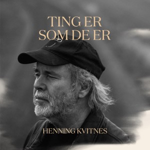 Henning Kvitnes的專輯Ting er som de er (Single Version)