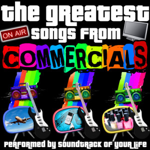Various Artists的專輯The Greatest Songs from Commercials