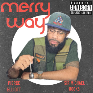 Album Merry Way (Explicit) from Pierce Elliott