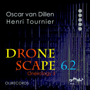 Henri Tournier的專輯Dronescape 6.2: Oneirology 3