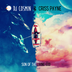 DJ Cosmin的專輯Son Of The Living GOD