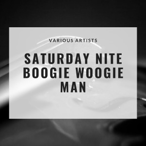 Calvin Boze and His All Stars的專輯Saturday Nite Boogie Woogie Man