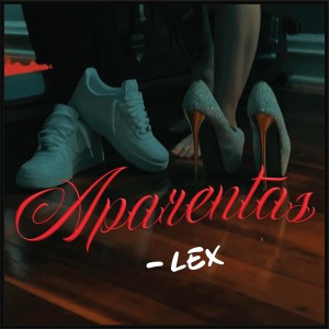 Lex的專輯Aparentas (Explicit)