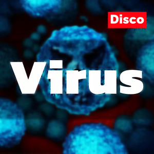 收听DJHY的Virus (Disco)歌词歌曲