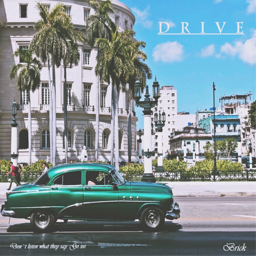 Drive (feat. Brick, Rovv)