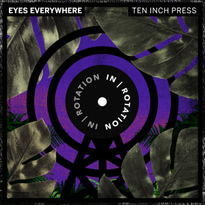 Album Ten Inch Press from Eyes Everywhere