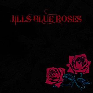ดาวน์โหลดและฟังเพลง Blue พร้อมเนื้อเพลงจาก Jills Blue Roses