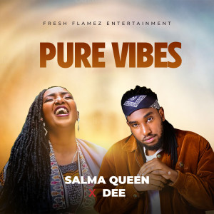 收聽Salma Queen的Pure Vibes歌詞歌曲