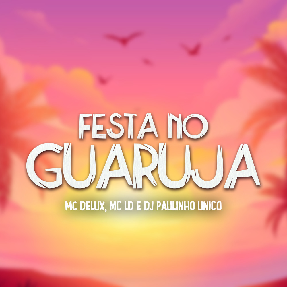 Festa no Guarujá (Explicit)