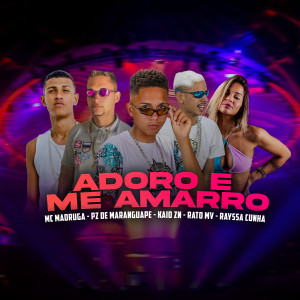 ดาวน์โหลดและฟังเพลง Adoro e Me Amarro (Explicit) พร้อมเนื้อเพลงจาก Kaio ZN