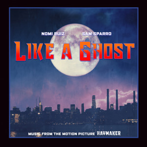 Sam Sparro的專輯Like a Ghost (From "Haymaker")