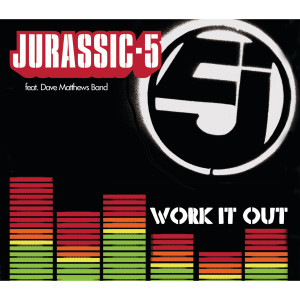 收聽Jurassic 5的Work It Out歌詞歌曲