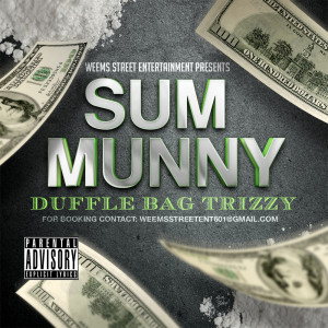 收聽Dufflebag Trizzy的Sum Munny (Explicit)歌詞歌曲