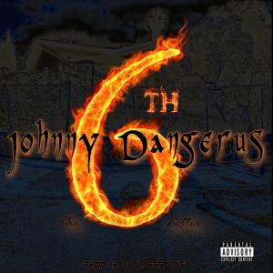 อัลบัม The 6th Letter (Explicit) ศิลปิน Johnny Dangerus