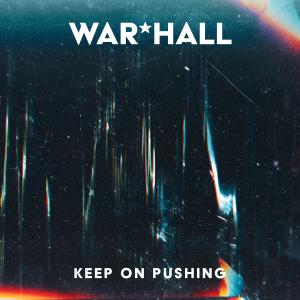 Album Keep on Pushing from War*hall