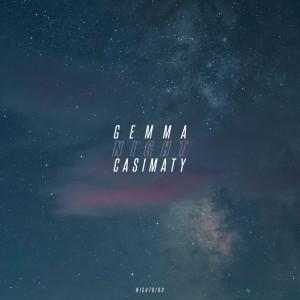 收聽Gemma Casimaty的Nightbird歌詞歌曲