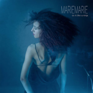 收聽Mariemarie的Do It Like A Ninja歌詞歌曲