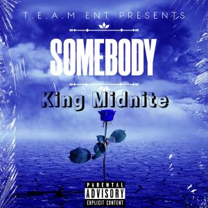 ดาวน์โหลดและฟังเพลง Somebody (Explicit) พร้อมเนื้อเพลงจาก King Midnite