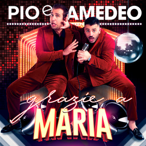 ดาวน์โหลดและฟังเพลง María พร้อมเนื้อเพลงจาก Pio e Amedeo