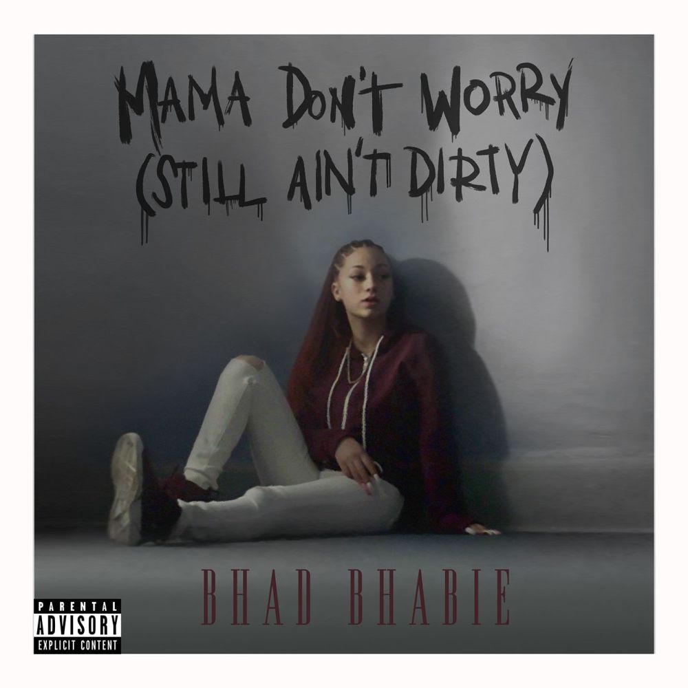 Mama Don't Worry (Still Ain't Dirty) (Explicit)