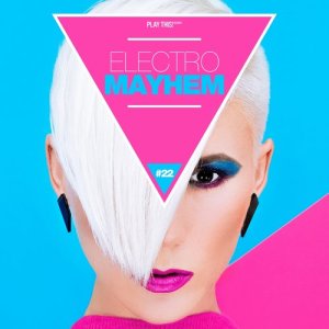 Album Electro Mayhem, Vol. 22 from Various Artists