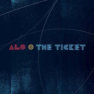 ดาวน์โหลดและฟังเพลง The Ticket พร้อมเนื้อเพลงจาก ALO