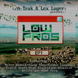 Low Pros的專輯Ep1 (Explicit)