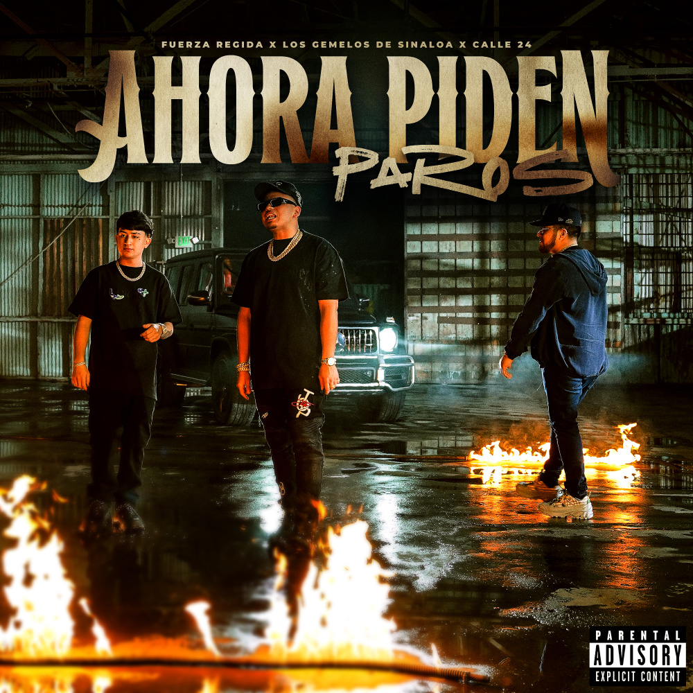 Ahora Piden Paros (Explicit)