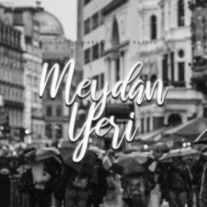 Listen to Meydan Yeri song with lyrics from Vedat Özkaya