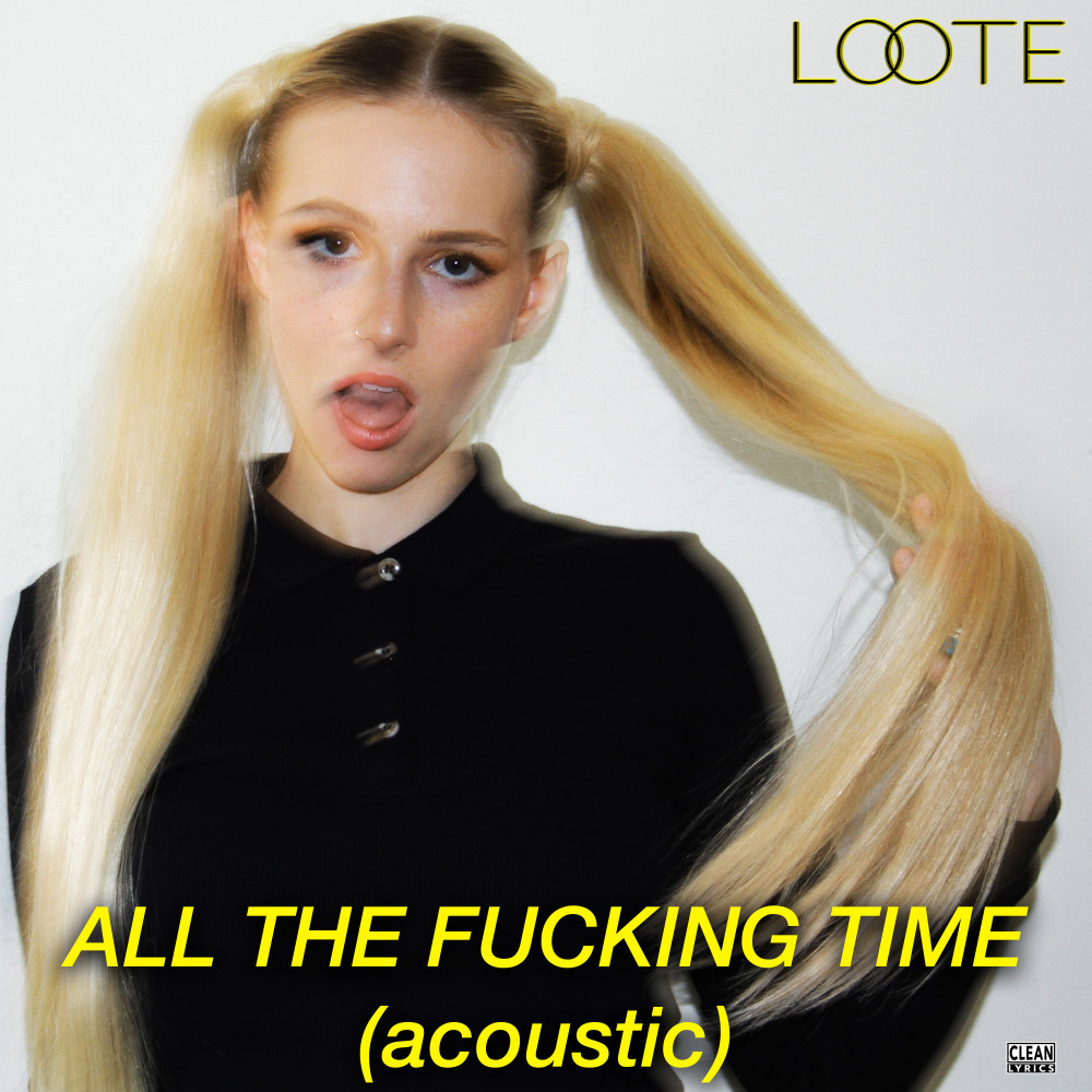 All The Fucking Time (Acoustic) (Acoustic|Explicit)