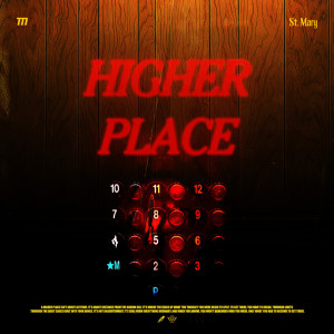 ดาวน์โหลดและฟังเพลง Higher Place พร้อมเนื้อเพลงจาก St. Mary