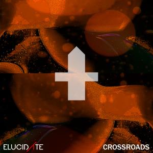 Elucidate的專輯Crossroads