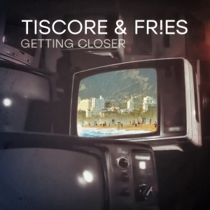 Tiscore的專輯Getting Closer