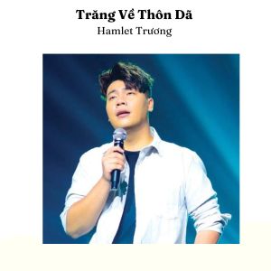 Album Trăng Về Thôn Dã from Hamlet Trương