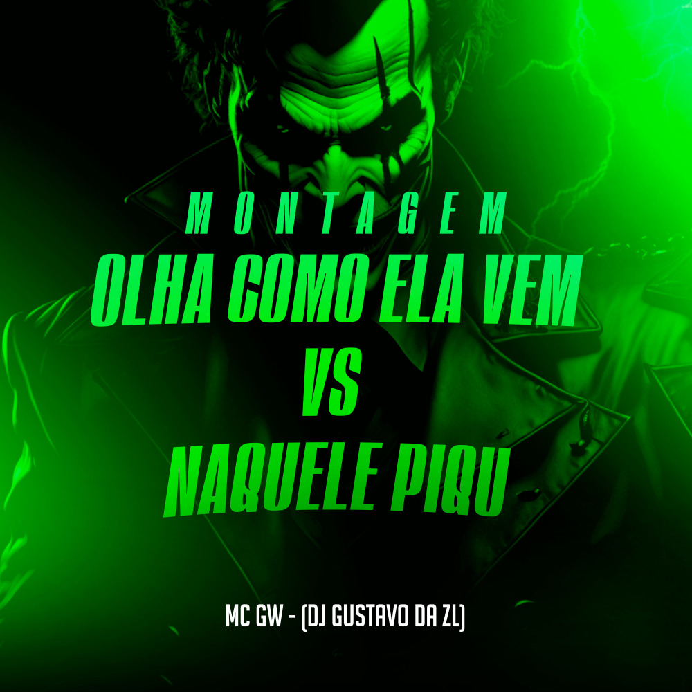 Montagem Olha Como Ela Vem Vs Naquele Piqu (Explicit)
