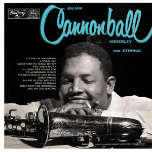 ดาวน์โหลดและฟังเพลง I Cover The Waterfront พร้อมเนื้อเพลงจาก Cannonball Adderley