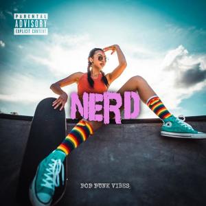 收聽Pop Punk Vibe的Nerd (feat. DollategaBeatz)歌詞歌曲