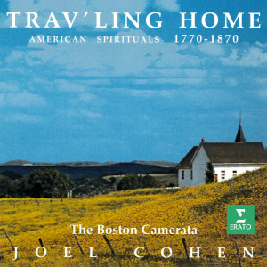 Boston Camerata的專輯Trav'ling Home. American Spirituals, 1770-1870