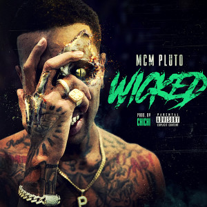 MCM Pluto的專輯WICKED (Explicit)