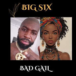 Big Six的專輯BAD GAIL