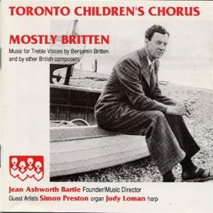 อัลบัม Mostly Britten ศิลปิน Toronto Children's Chorus