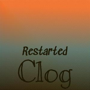 อัลบัม Restarted Clog ศิลปิน Various Artists