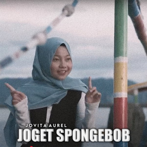 Listen to Joget Spongebob song with lyrics from Jovita Aurel