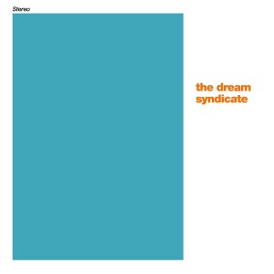 The Dream Syndicate的專輯That's What You Always Say (Down There EP Version) / Some Kinda Itch (Live)