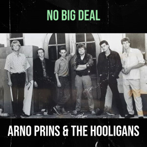 Listen to No Big Deal song with lyrics from Arno Prins