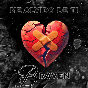 Listen to Me Olvido De Tí (Explicit) song with lyrics from Braven