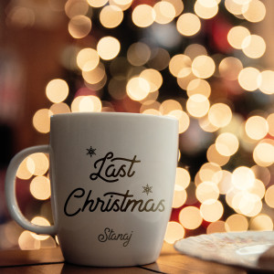 收聽Stanaj的Last Christmas歌詞歌曲