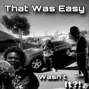 GirlDatzMari的專輯That Was Easy Wasn't It (Explicit)