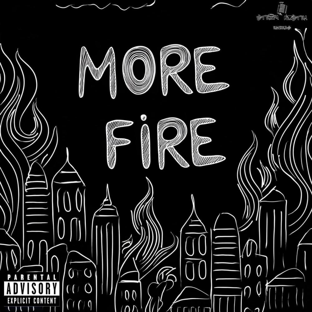 More Fire (feat. An Hun, Ze Ro Mc & Vito Keyf) (Explicit)